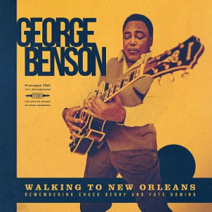 George Benson – Walking To New Orleans (Remembering Chuck Berry And Fats Domino) ( EU ) Digipak