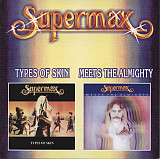 Supermax - Types Of Skin / Meets The Almighty-CDMAX