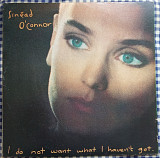 Sinéad O'Connor – I Do Not Want What I Haven't Got
