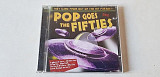 Pop Goes The Fifties CD фірмовий