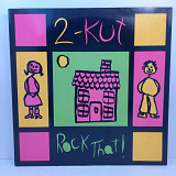 2-Kut – Rock That! MS 12" 45 RPM (Прайс 47442)
