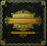 Big Bad Voodoo Daddy 2012 - Rattle Them Bones