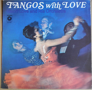 Geoff Love & His Orchestra – Tangos With Love (Polskie Nagrania Muza ‎– SX 1739, Poland) EX+/EX+