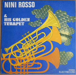 Nini Rosso ‎– Nini Rosso & His Golden Trumpet (Electrecord ‎– ST-EDE 02787, Romania) EX+/NM-