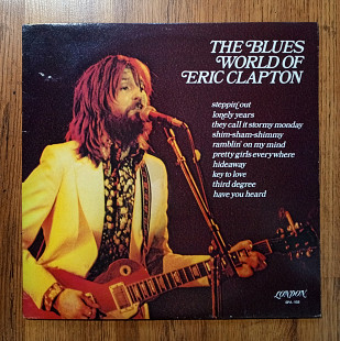 Eric Clapton – The Blues World Of Eric Clapton