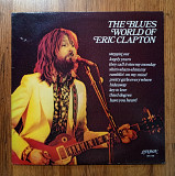 Eric Clapton – The Blues World Of Eric Clapton