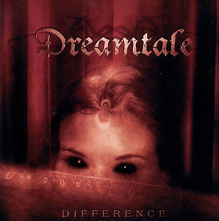 DREAMTALE CD «Difference» ℗2005
