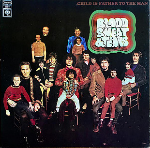 BLOOD, SWEAT AND TEARS «Child Is Father To The Man» 2-EYE COLUMBIA ℗1968