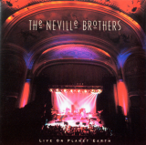 The Neville Brothers – Live On Planet Earth ( USA )