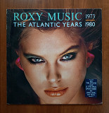Roxy Music – The Atlantic Years 1973 - 1980