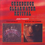 John Fogerty – Centerfield / Eye Of The Zombie