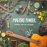 Søren Ejlersen, David Springborg, Chris Minh Doky – Magiske Planter
