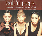 Salt 'N' Pepa – None Of Your Business - Heaven 'n' Hell