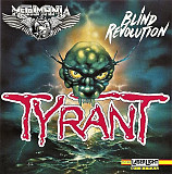 Tyrant "Blind Revolution