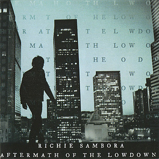 Richie Sambora (Bon Jovi) "Aftermath Of The Lowdown".