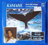KAMAHL-Save the whale/Loving hearts.