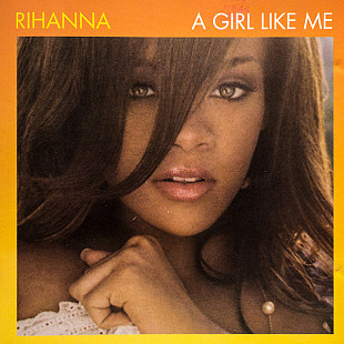 Rihanna – A Girl Like Me