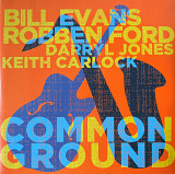 Bill Evans, Robben Ford, Darryl Jones, Keith Carlock – Common Ground