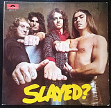 Slade – Slayed?
