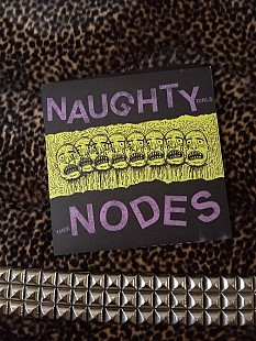 Naughty Girls / Thee Nodes - split (7", 2014) (NM/NM)