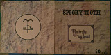 Spooky Tooth – You Broke My Heart So...I Busted Your Jaw -73