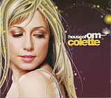 Colette – House Of OM ( UA , Вирус Music – VM-036 -2 ) Digipak