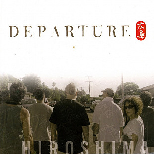 Hiroshima – Departure ( USA ) JAZZ Cardboard Sleeve