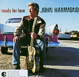 Продаю CD John Hammond “Ready For Love” – 2003