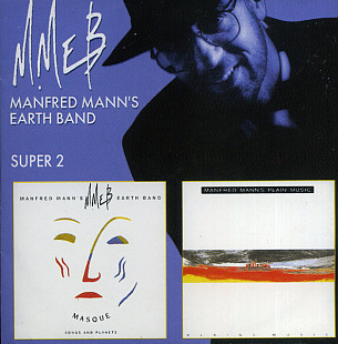 Manfred Mann's Earth Band, Manfred Mann's Plain Music – Super 2: (Masque / Plains Music)