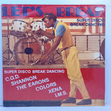 Various – Let's Break - Super Disco Break-Dancing LP 12" (Прайс 47520)