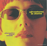 Adventures In Stereo – Alternative Stereo Sounds ( USA )