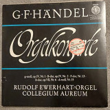 G.F.Händel, Rudolf Ewerhart, Collegium Aureum – Orgelkonzerte , LP