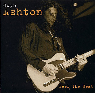 Gwyn Ashton 1993 (1999) - Feel The Heat (firm., UK & France)