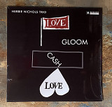 Herbie Nichols Trio – Love, Gloom, Cash, Love