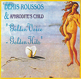 Demis Roussos & Aphrodite's Child – Golden Voice - Golden Hits