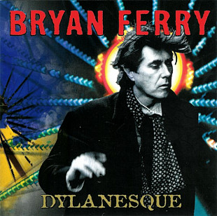 Bryan Ferry – Dylanesque