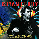 Bryan Ferry – Dylanesque