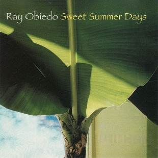 Ray Obiedo – Sweet Summer Days ( USA )