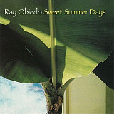 Ray Obiedo – Sweet Summer Days ( USA )