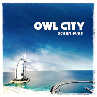 Owl City – Ocean Eyes ( USA ) Digipak