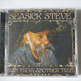 Seasick Steve ‎– Man From Another Time
