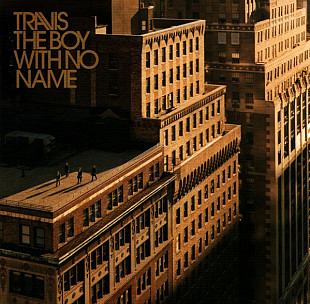 Travis – The Boy With No Name /2007/ Sony BMG Music Entertainment , Independiente / Rus - CIS Лиценз