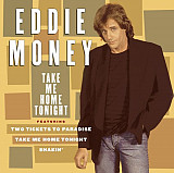 Eddie Money – Take Me Home Tonight ( USA )