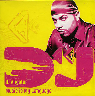 DJ Aligator - Music is My Language