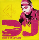 DJ Aligator - Music is My Language