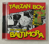 CD BALTIMORA 2010 Tarzan Boy (EU)