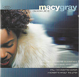 Фірмовий MACY GRAY "On How Life Is"