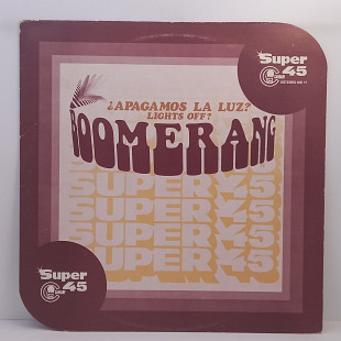 Boomerang – ?Apagamos La Luz? MS 12" 45 RPM (Прайс 47393)