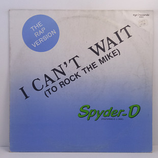 Spyder-D Featuring D. J. Doc – I Can't Wait (To Rock The Mike) MS 12" 45 RPM (Прайс 47586)