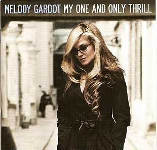 Фірмовий MELODY GARDOT "My One and Only Thrill"